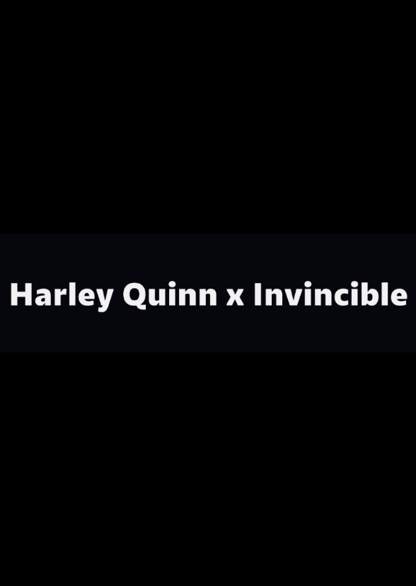 Harley Quinn X Invincible 