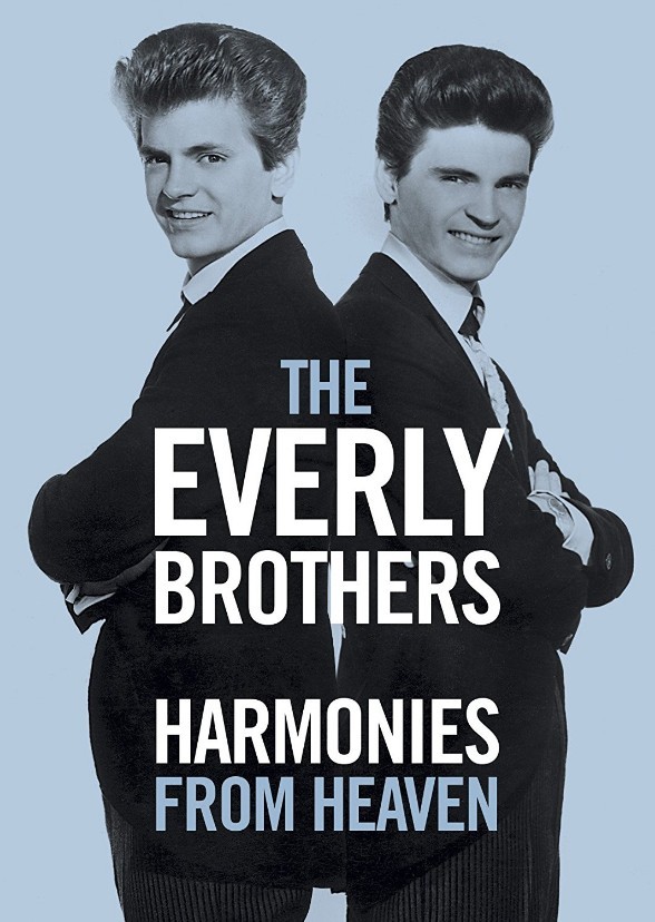 Harmonies from Heaven: The Everly Brothers Story