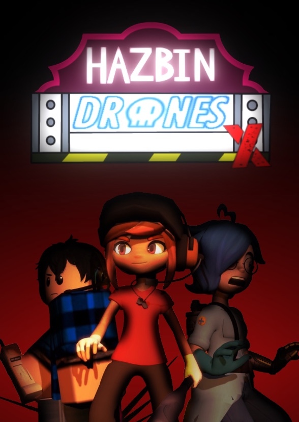 Hazbin Drones X (SMG4 x Hazbin Hotel/Helluva Boss x Murder Drones Fan Series)