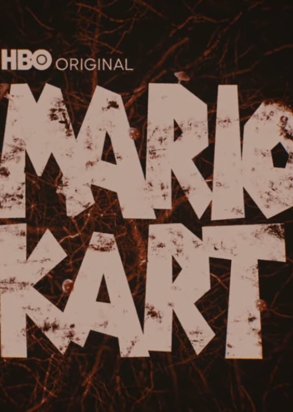 HBO Original’s Mario Kart