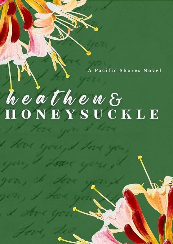 Heathen and honeysuckle 
