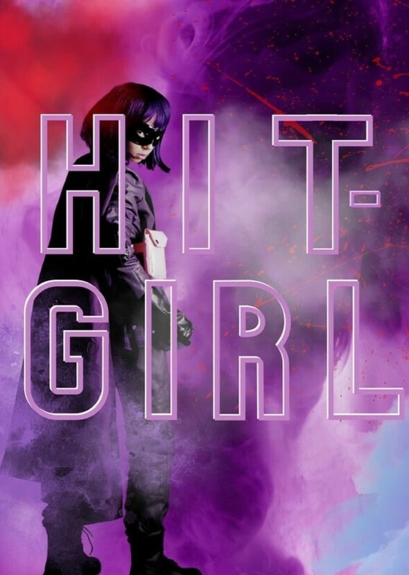 HIT-GIRL (A KICK-ASS MOVIE)