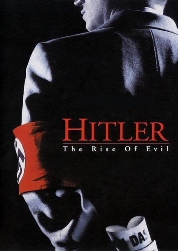 Hitler: The Rise of Evil