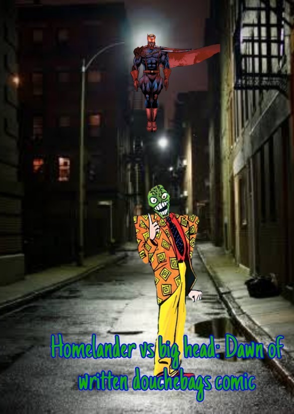 Homelander vs big head: Dawn of written douchebags comic