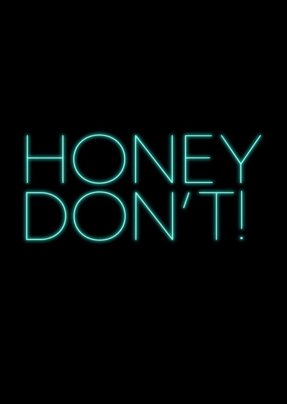 Honey Don't! (2015)