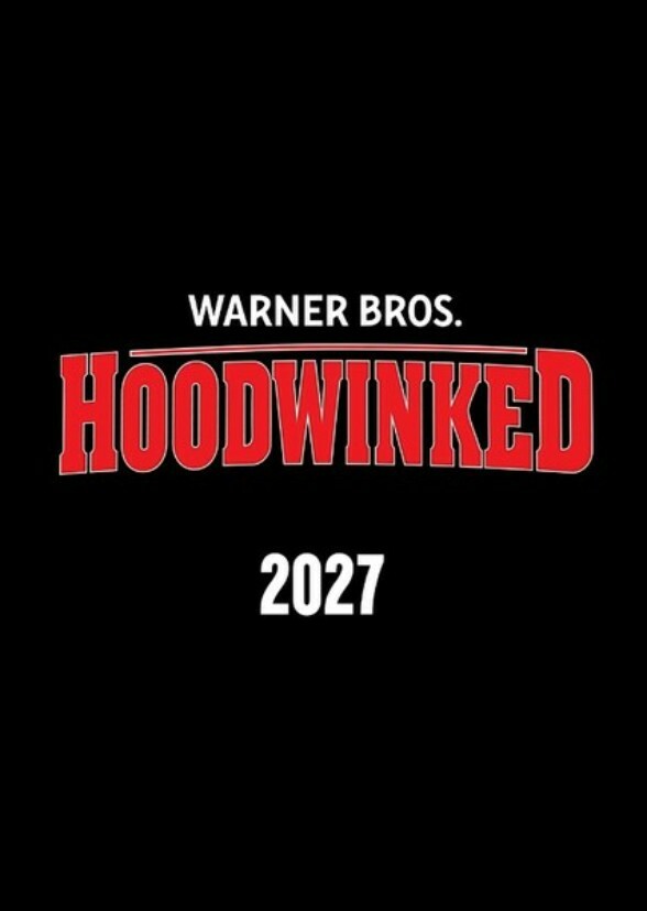 Hoodwinked! (Reboot) (2027)