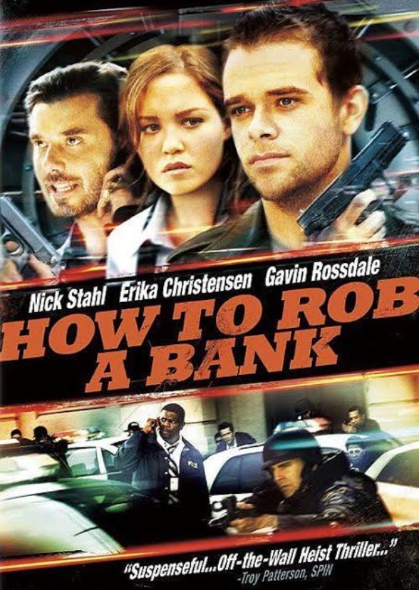 How To Rob A Bank.