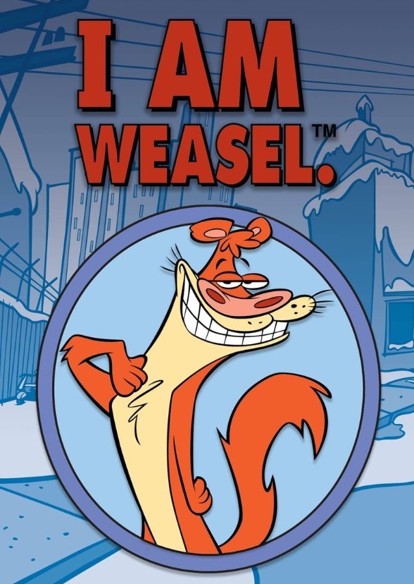 I am weasel
