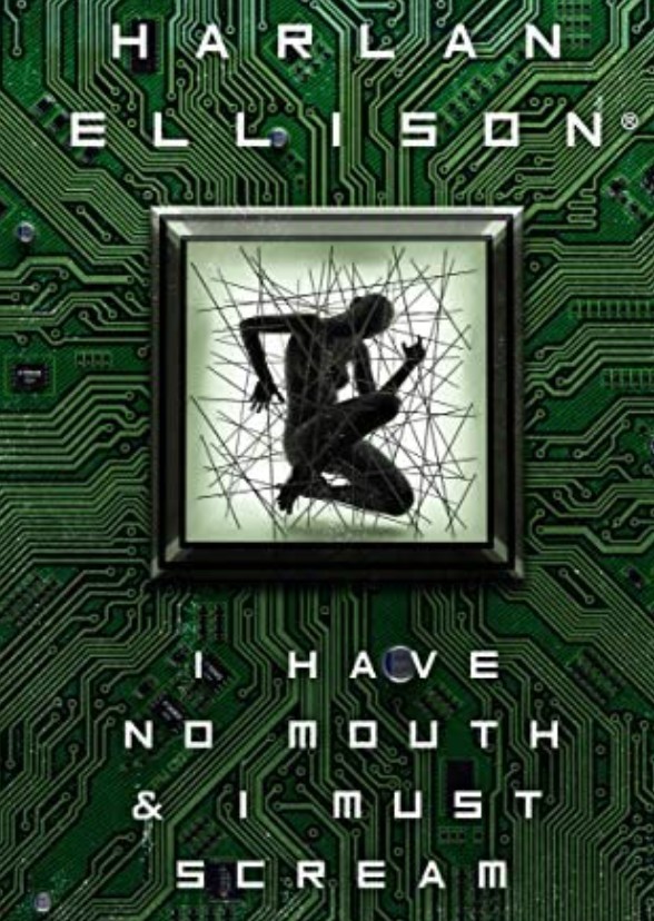 I Have No Mouth, and I Must Scream (1982)