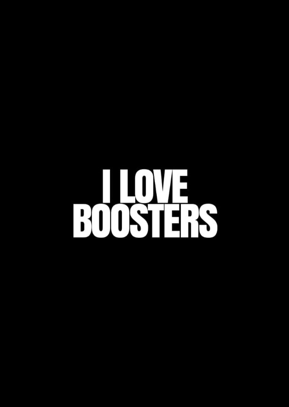 I Love Boosters (Recast)