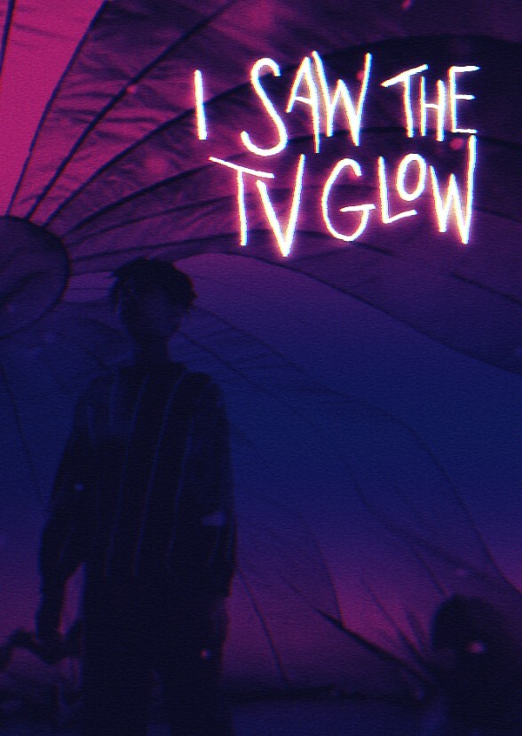 I Saw The TV Glow ( 2014 )