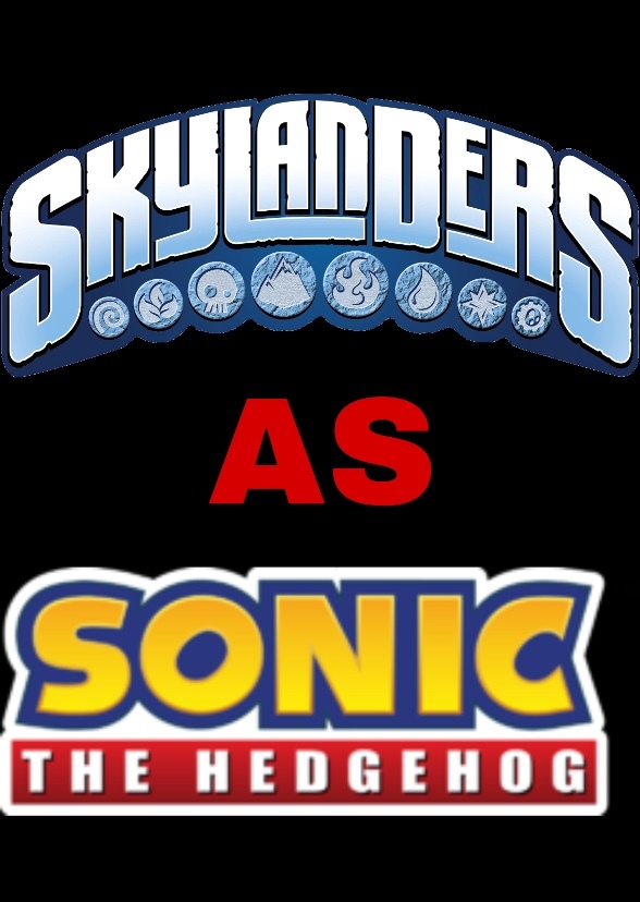 If Skylanders characters played Sonic The Hedgehog Characters