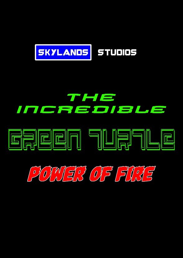 Incredible Green Turtle : Power of Fire