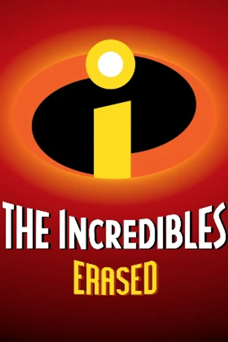 Incredibles: Erased