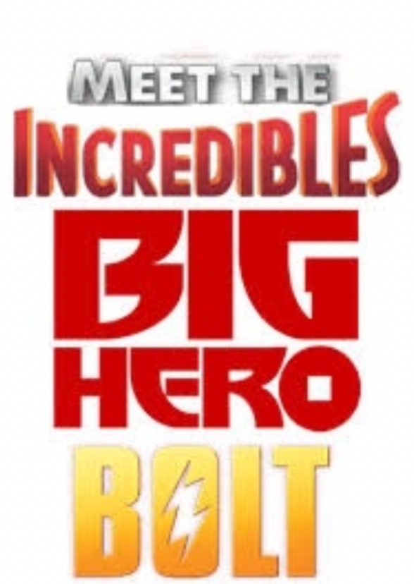 Meet the Incredibles Big Hero Bolt