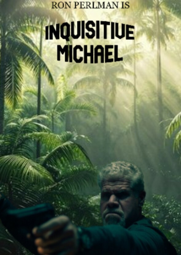 INQUISITIVE MICHAEL