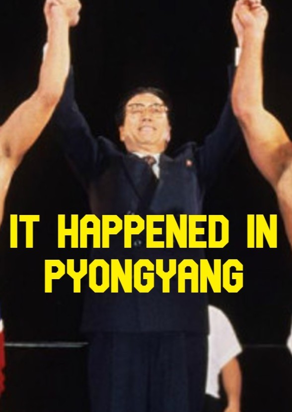 It Happened in Pyongyang