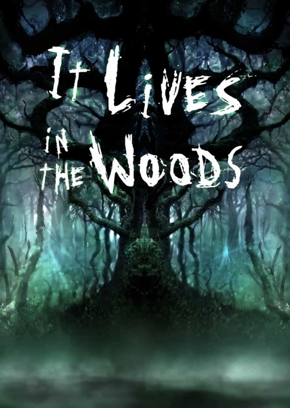 It Lives In The Woods