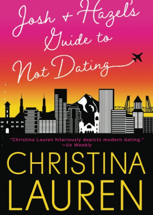 Josh & Hazel's Guide to Not Dating