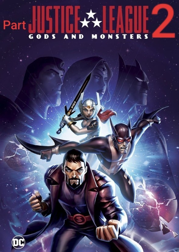 Justice League: Gods and Monsters: Part 2: fallen