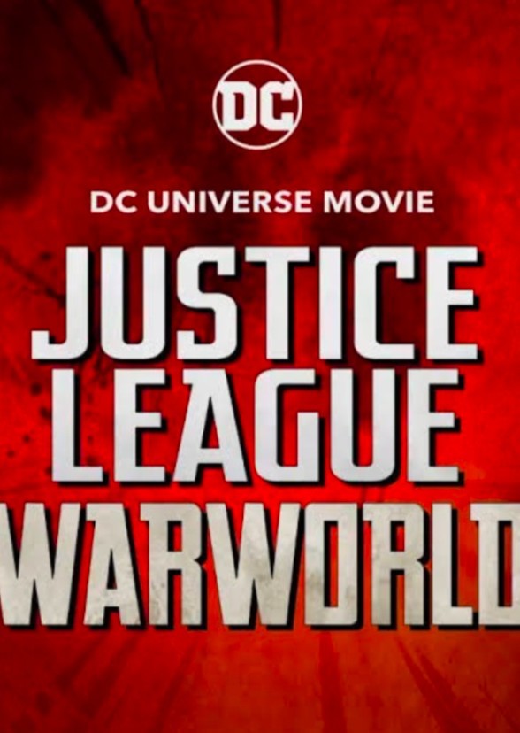 Justice League : Warworld