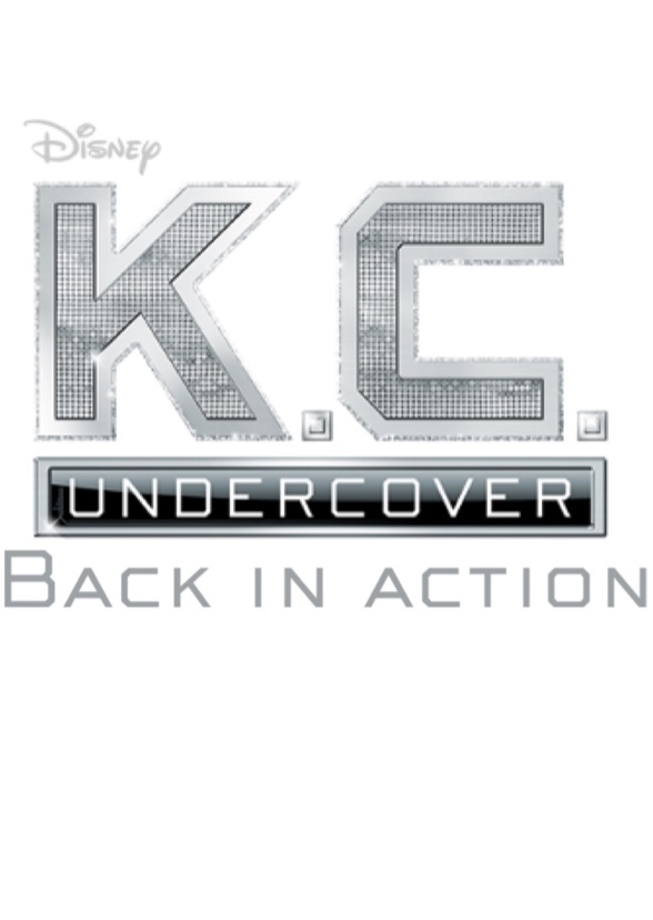 K.C. Undercover: Back in action 