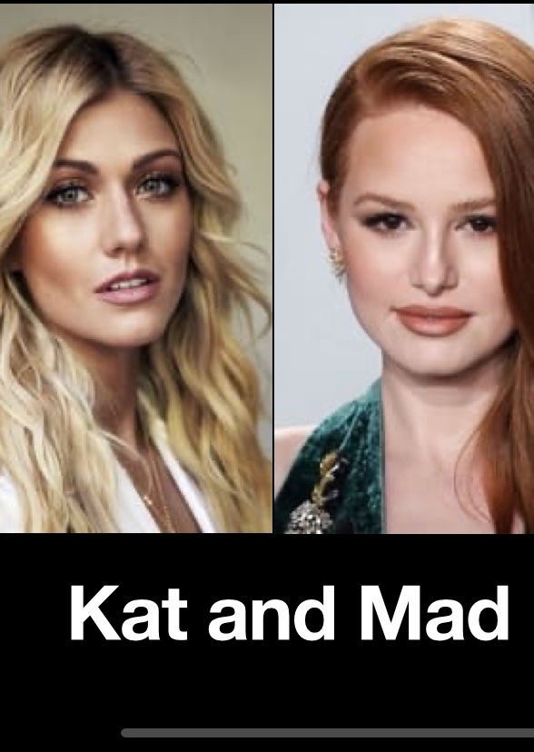 Kat and Mad
