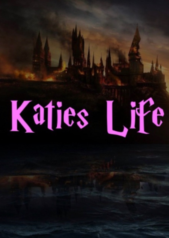 Katies life