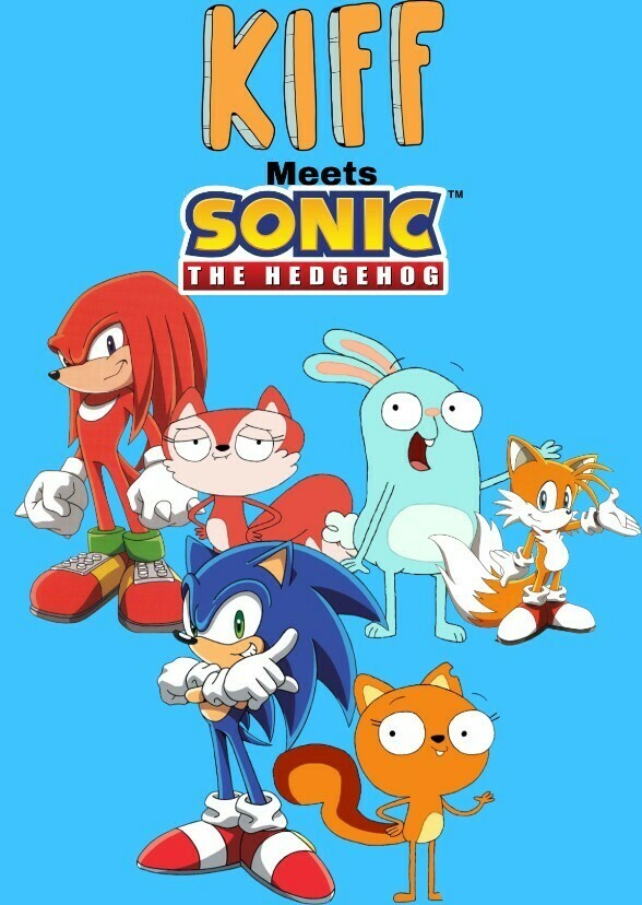 Kiff meets Sonic The Hedgehog 