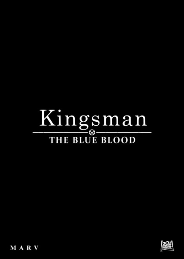 Kingsman 3: The Blue Blood