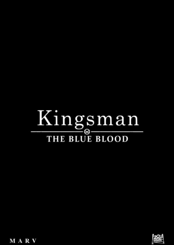 Kingsman 3: The Blue Blood