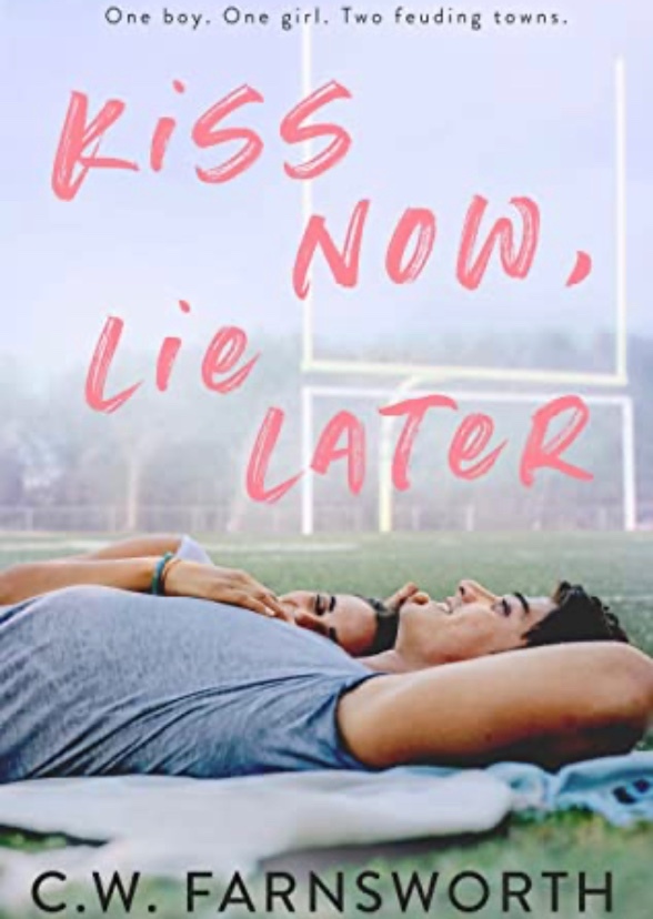 Kiss Now, Lie Later