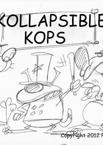 Kollapsible Kops (Created by Pat Ventura and Danny Antonucci)