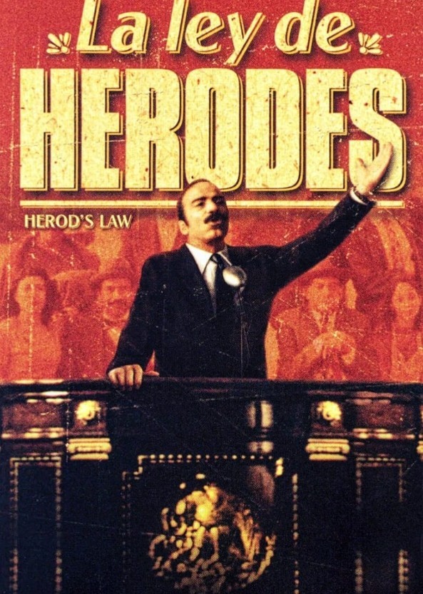 La ley de Herodes (Herod's Law)