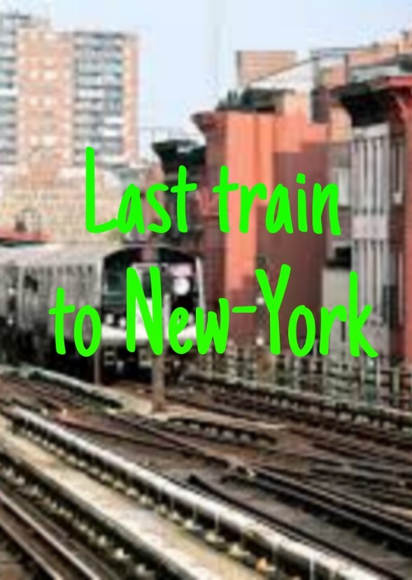 Last train to New York