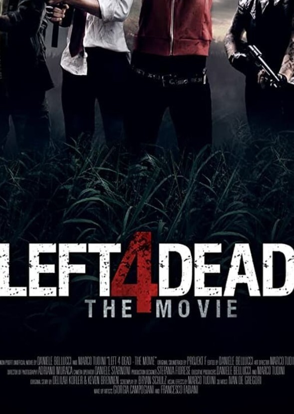 Left 4 dead movie live Action 