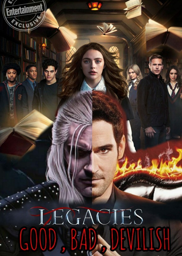 Legacies : Good, Bad, Devilish