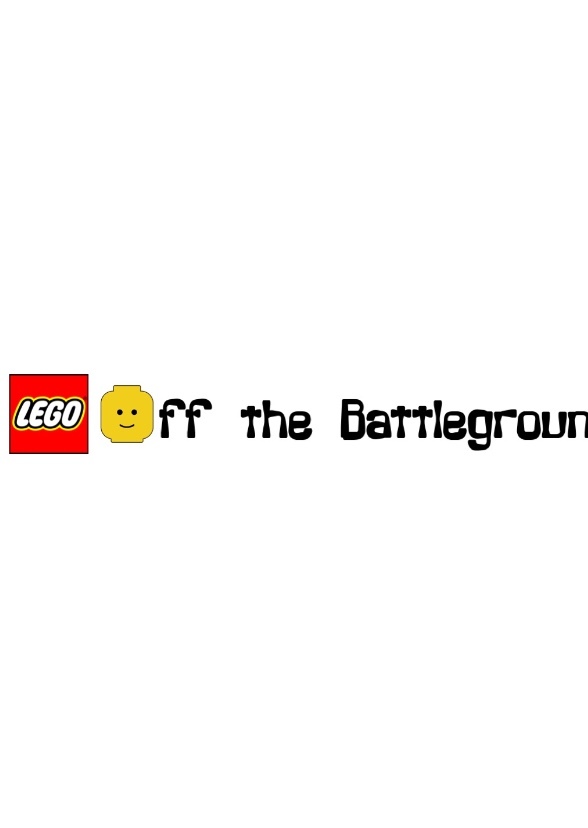 Lego: Off The Battlegrounds