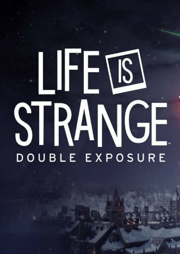 Life is Strange: Double Exposure