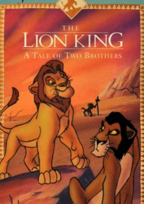 Lion King: A Tale Of Two Brother's
