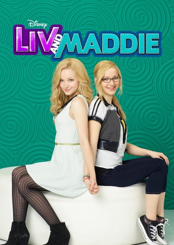 Liv and Maddie