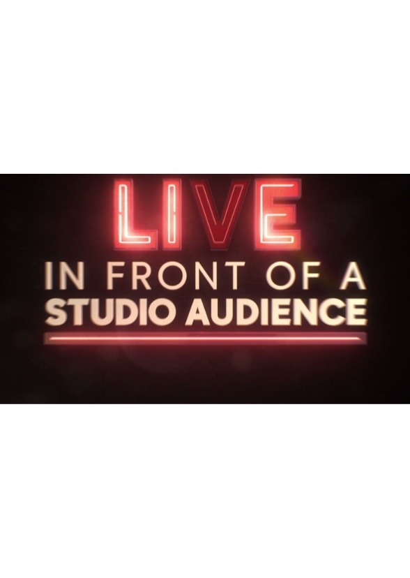 Live in Front of a Studio Audience