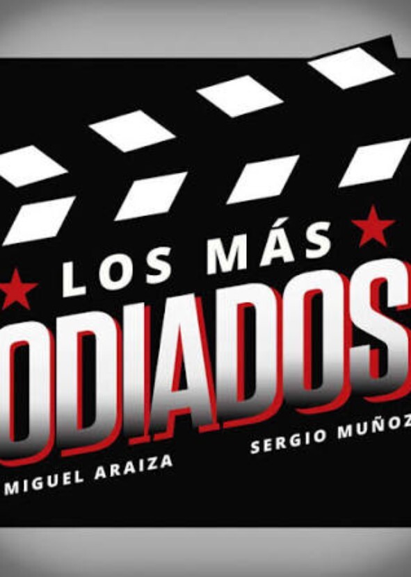 Los más odiados la película