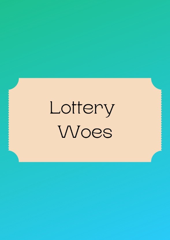 Lottery Woes
