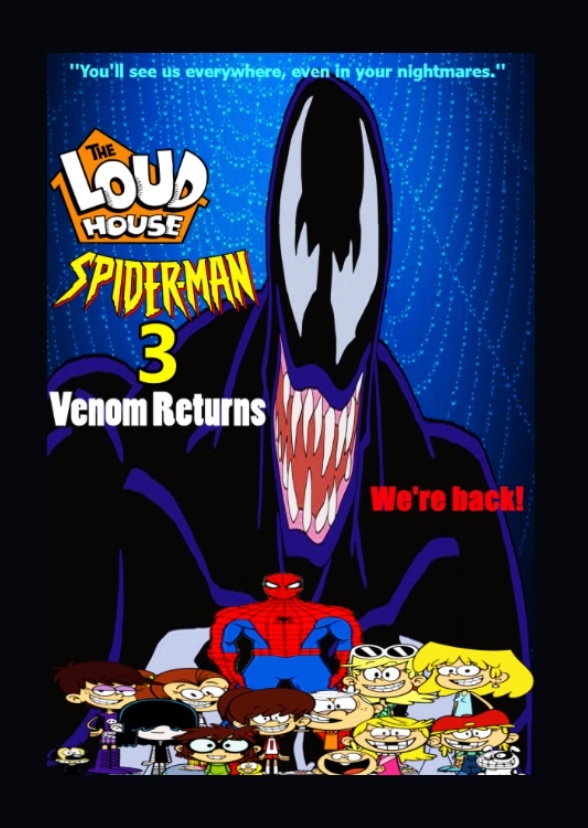 Loud House/Spider-Man 3