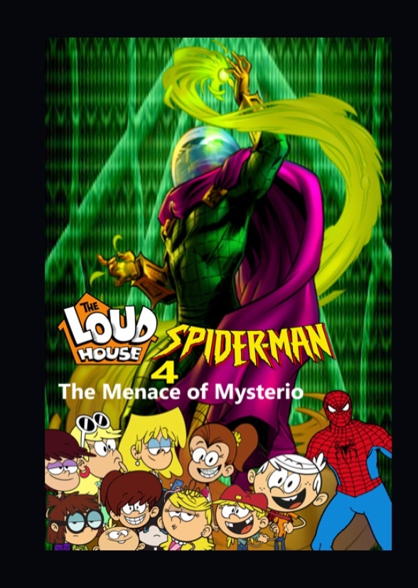 Loud House/Spider-Man 4
