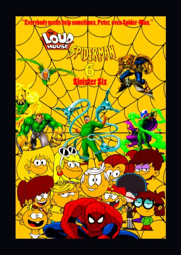 Loud House/Spider-Man 6