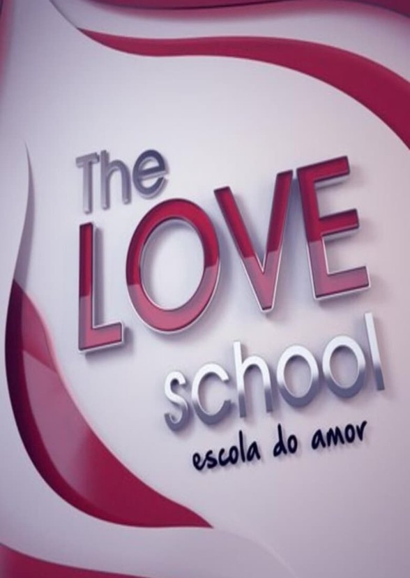 Love School The series
