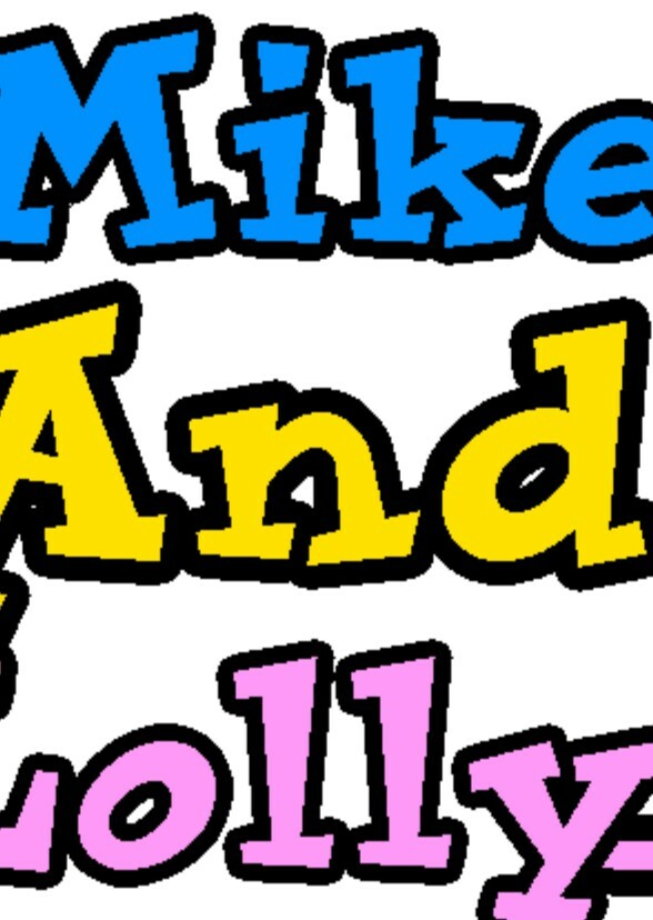 Lu TV: Mike And Lolly