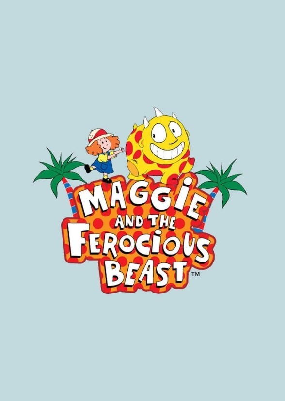 Maggie and the ferocious beast